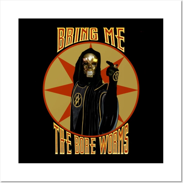 Bring Me the Bore Worms Wall Art by DistractedGeek